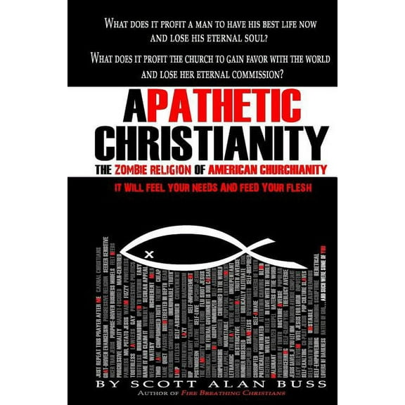 Apathetic Christianity: The Zombie Religion of American Churchianity (Paperback)