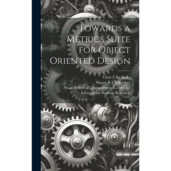 Towards a Metrics Suite for Object Oriented Design (Hardcover)