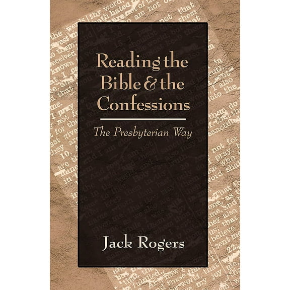 Reading the Bible and the Confessions (Paperback)