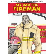 Hero My Dad the Fireman, Book 1, (Paperback)