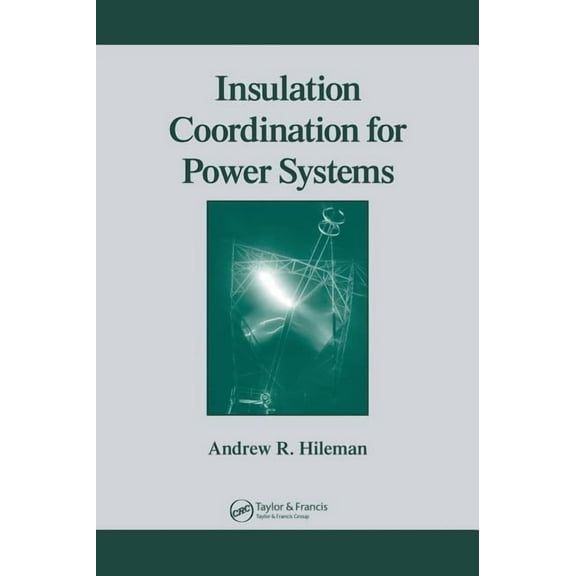 Power Engineering (Willis) Insulation Coordination for Power Systems, (Hardcover)
