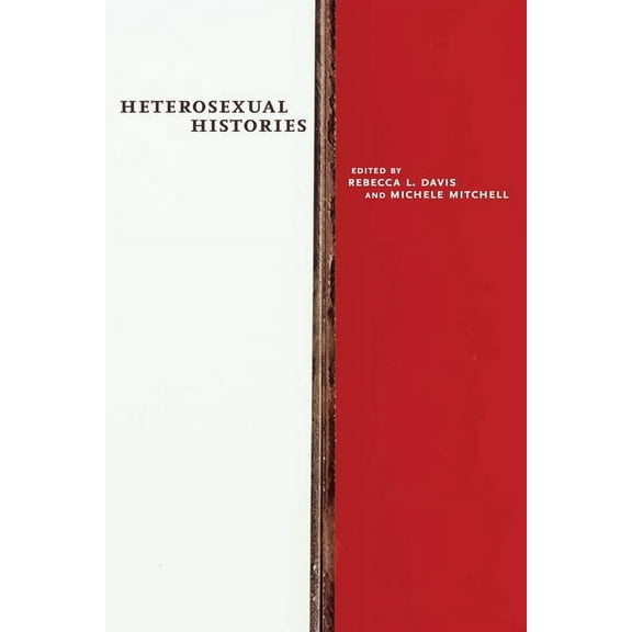 Heterosexual Histories, (Hardcover)