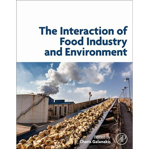 The Interaction of Food Industry and Environment, (Paperback)