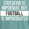 thumbnail image 3 of CafePress - Football Is Importanter T Shirt - Mens Comfort Colors Shirt, 3 of 5