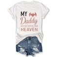 thumbnail image 2 of 1pc Women'S Polyester Crew Neck T-Shirt with "My Daddy Watches Over Me from Heaven" Print, Casual Short Sleeve Top for All Seasons, Knit Fabric Alphabet Pattern Tee, 2 of 7