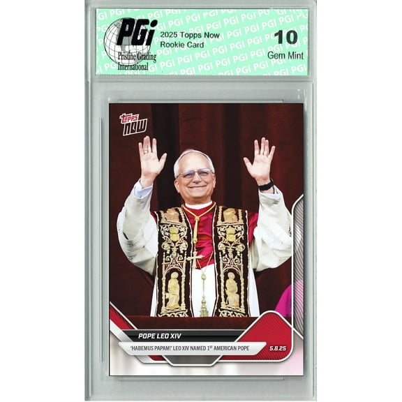 Pope Leo XIV 2025 Topps Now Special Edition Card PGI 10