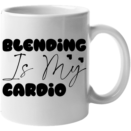 

Blending Is My Cardio Exercise Humor Quote - Beauty Themed Merch for Makeup Artist or Cosmetologist Gift for Makeup Lovers & Beauticians White Mug 11oz