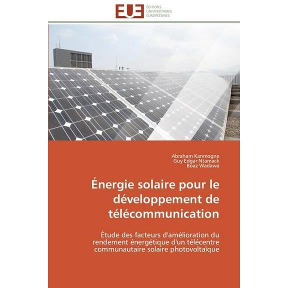 Omn.Univ.Europ.: Énergie solaire pour le développement de télécommunication (Paperback)