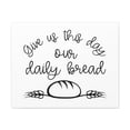 thumbnail image 1 of Scripture Walls Our Daily Bread Matthew 6:11 Christian Wall Art Print Ready to Hang Unframed, 1 of 8