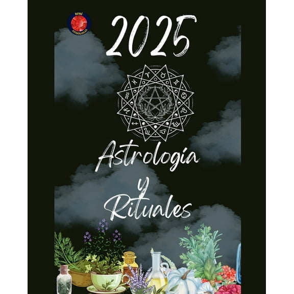 Astrología y Rituales 2025, (Paperback)