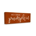 thumbnail image 3 of Hey There Pumpkin Romantic Calligraphy Script Autumn Theme Inspirational Graphic Art Gallery-Wrapped Canvas Print Wall Art, 3 of 5