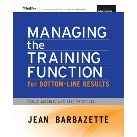 Managing the Training Function for Bottom Line Results : Tools, Models and Best (Best Bottom Training Pants Reviews)