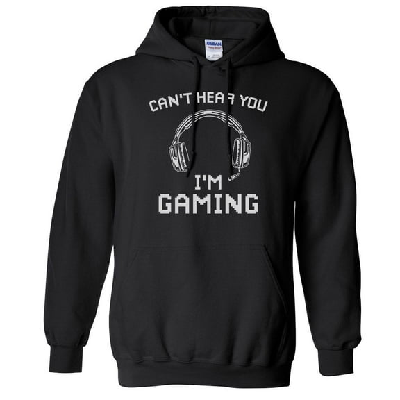 Can't Hear You I'm Gaming Hoodie Sweatshirt Unisex Large Black