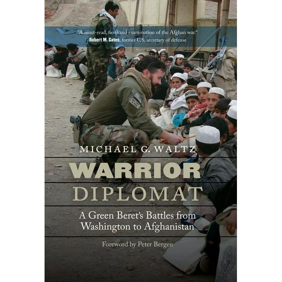 Warrior Diplomat : A Green Beret's Battles from Washington to Afghanistan (Hardcover)