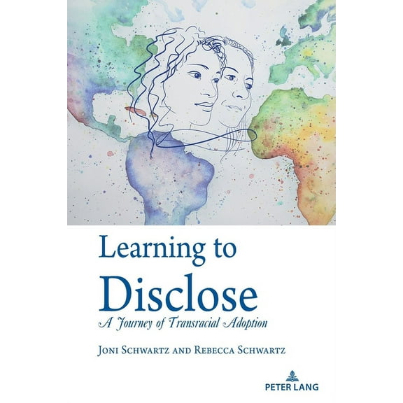 Learning to Disclose: A Journey of Transracial Adoption, (Paperback)