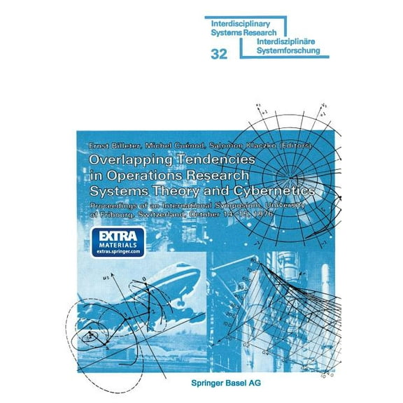 Interdisciplinary Systems Research Overlapping Tendencies in Operations Research Systems Theory and Cybernetics: Proceedings of an International Symposium,, (Paperback)