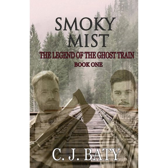 The Legend of the Ghost Train: Smoky Mist (Series #1) (Paperback)