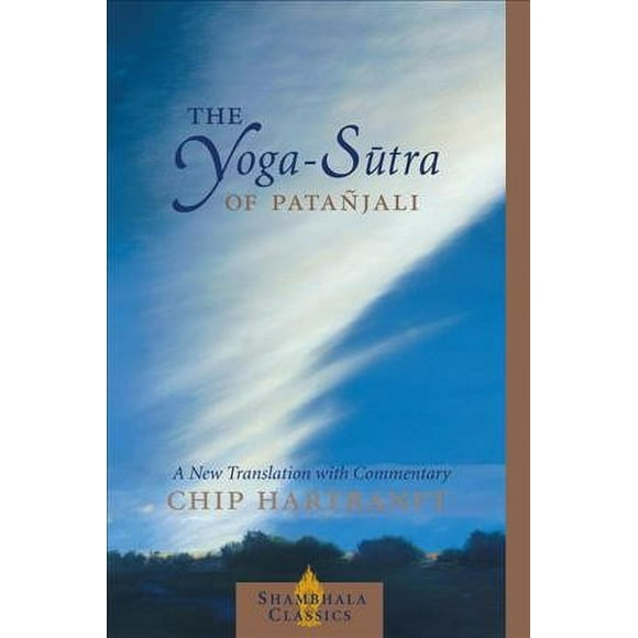 Pre-owned Yoga-Sutra of Patanjali : A New Translation With Commentary, Paperback by Patanjali; Hartranft, Chip, ISBN 1590300238, ISBN-13 9781590300237