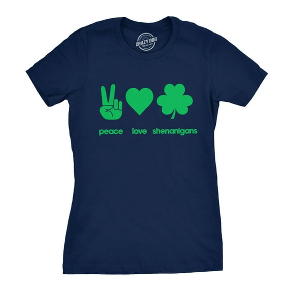 Womens Peace Love Shenanigans T Shirt Funny Novelty Saint Patricks Day Tee Womens Graphic Tees