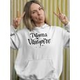 thumbnail image 2 of Mama Vampire Quote Hoodie Women -Image by Shutterstock, Female 5X-Large, 2 of 4