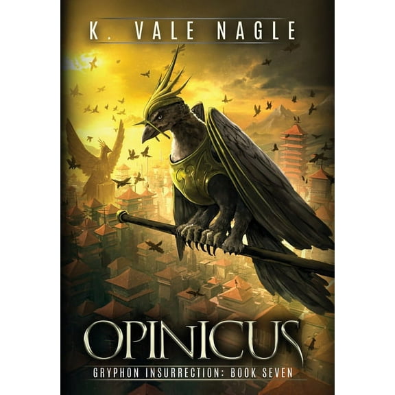 Gryphon Insurrection Opinicus, Book 7, (Hardcover)