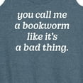 thumbnail image 3 of Instant Message - Call Me Bookworm Like Bad Thing - Women's Racerback Tank Top, 3 of 6