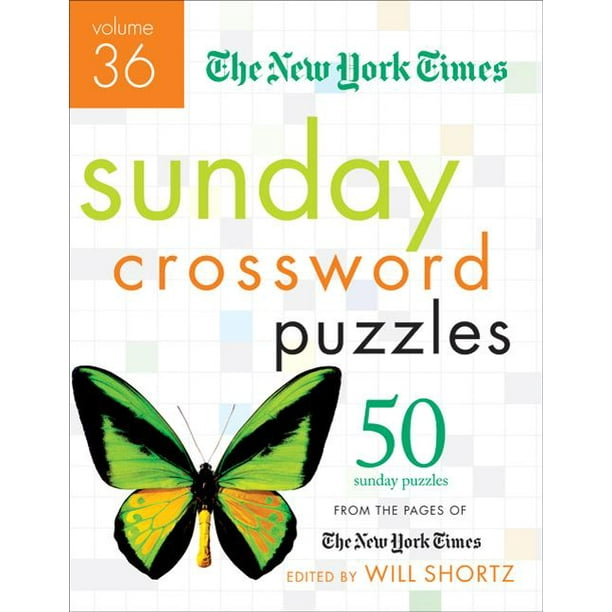 New York Times Sunday Crossword Puzzles: The New York Times Sunday Crossword Puzzles Volume 36 : ...