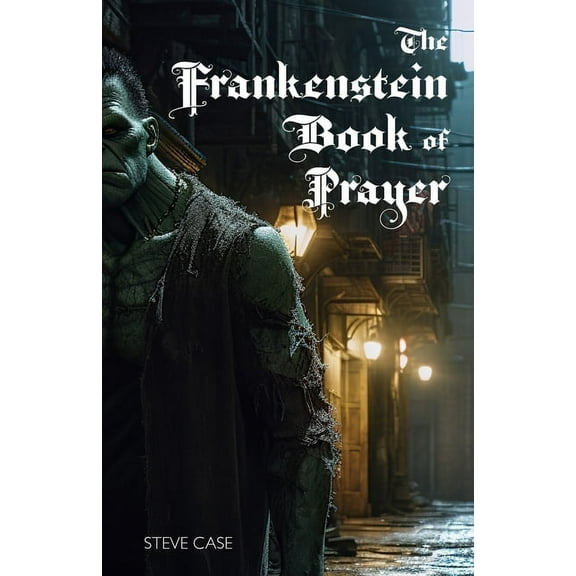 The Frankenstein Book of Prayer (Paperback)