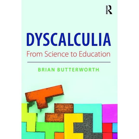 Dyscalculia: from Science to Education (Paperback)