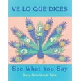 thumbnail image 2 of Pre-Owned Ve Lo Que Dices / See What You Say (Spanish Bilingual Edition) (Paperback) 1570913765 9781570913761, 2 of 2