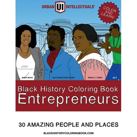 Black History for Kids - Coloring Book: Black History Coloring Book Entrepreneurs : 30 Amazing People and Places (Series #1) (Paperback)