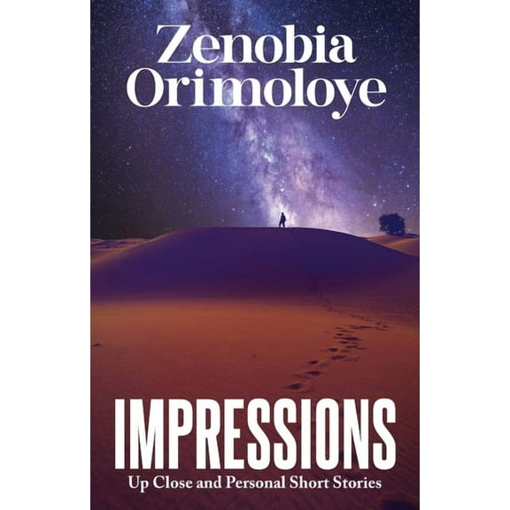 Impressions: Up Close and Personal Short Stories, (Paperback)