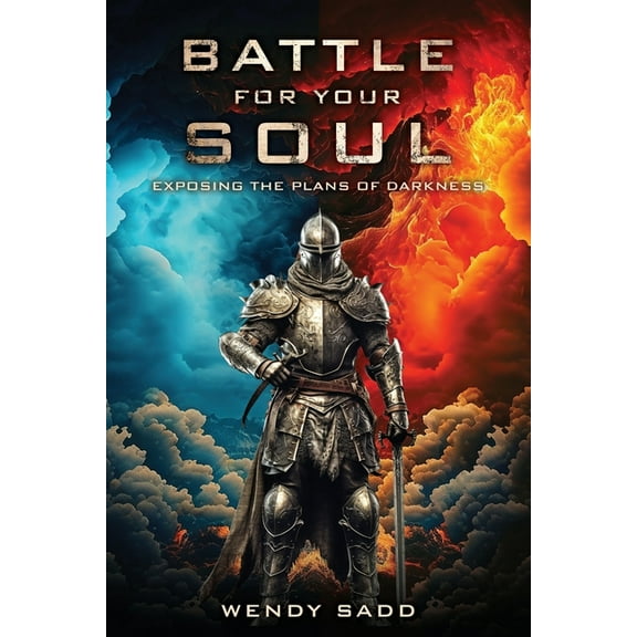Battle for Your Soul: Exposing the plans of Darkness, (Paperback)