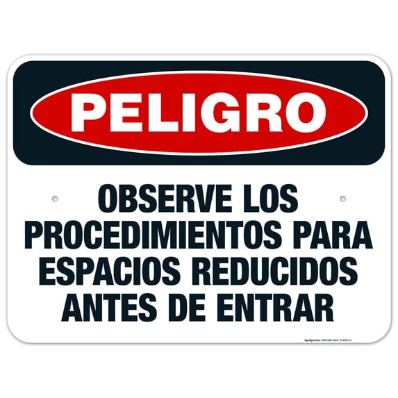 Danger Confined Space Entry Procedure Before Entering Spanish Sign, OSHA Danger Sign, 18x24 Aluminum