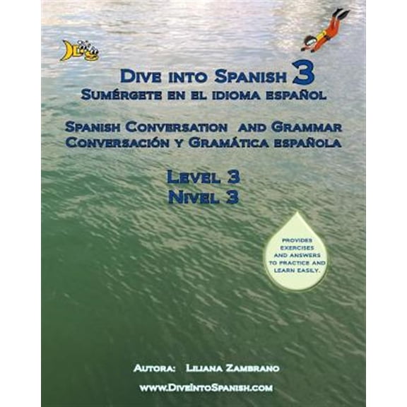 Pre-Owned Dive Into Spanish: Dive Into Spanish 3: Spanish Conversation and Grammar Level 3 (Paperback)