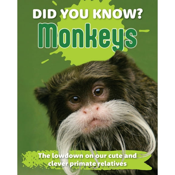 Did You Know? Did You Know? Monkeys: The Lowdown on Our Cute and Clever Primate Relatives, (Hardcover)