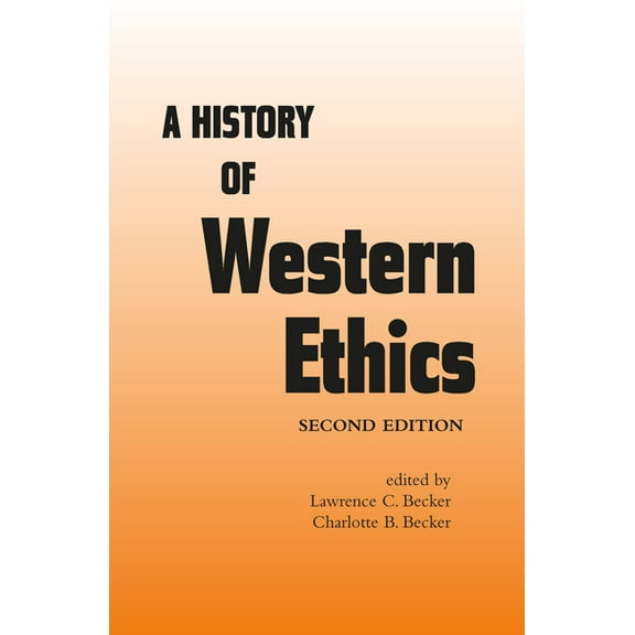 A History of Western Ethics, (Paperback)