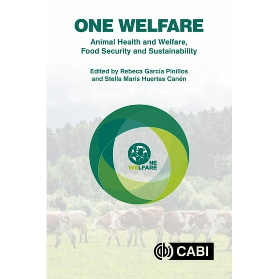 One Welfare Animal Health and Welfare, Food Security and Sustainability, (Hardcover)