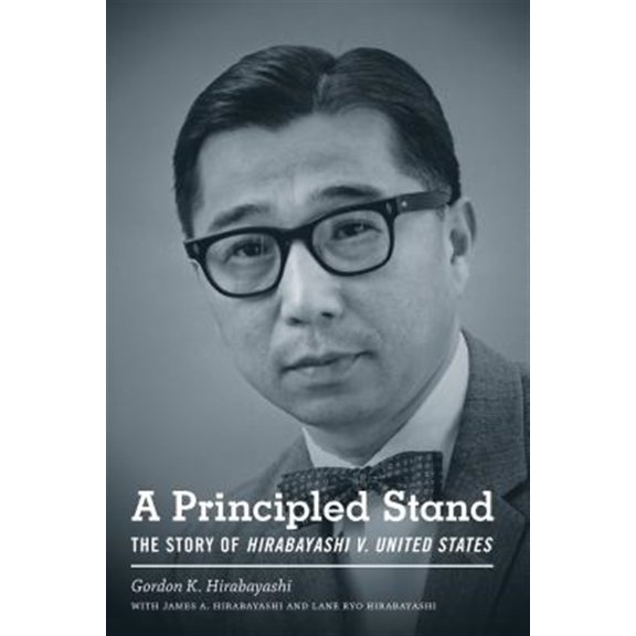 Pre-Owned A Principled Stand: The Story of Hirabayashi v. United States (Capell Family Book) Paperback