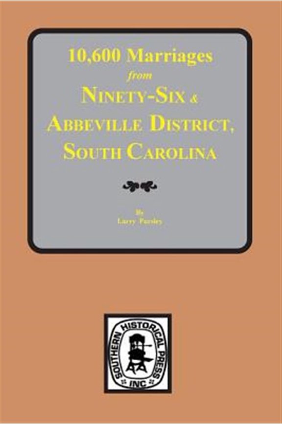 Pre-Owned 10,600 Marriages from Ninety-Six and Abbeville District, South Carolina (Paperback)
