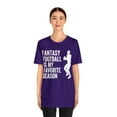 thumbnail image 3 of Fantasy Football Is My Favorite Season Shirt, Fantasy Football Fan Shirt, 3 of 4