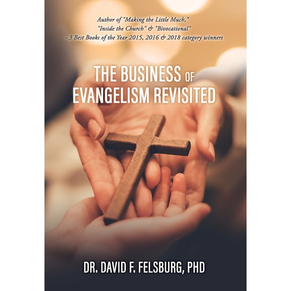 Outreach, Evangelism and Church Growth The Business of Evangelism: Revisited, Book 7, (Hardcover)