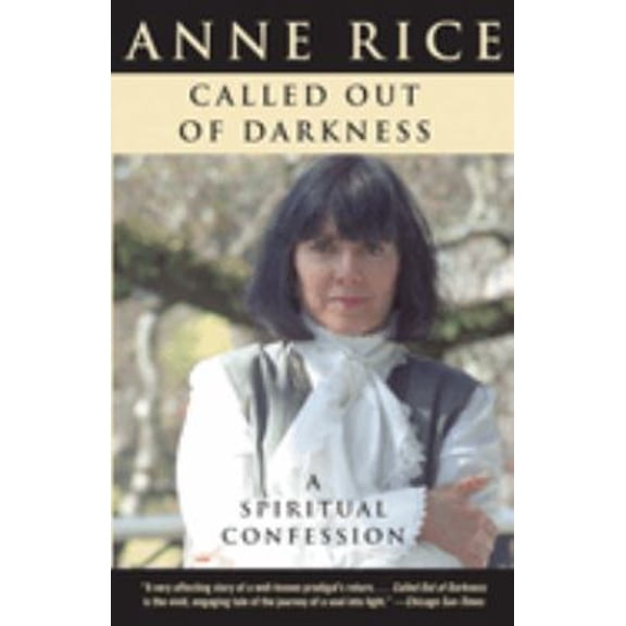 Pre-Owned Called Out of Darkness: A Spiritual Confession (Paperback) 0307388484 9780307388483