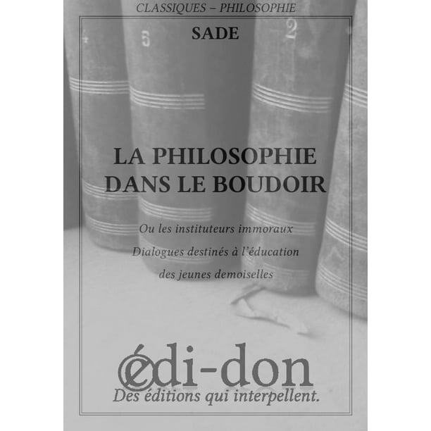 La philosophie dans le boudoir eBook La philosophie dans le boudoir eBook