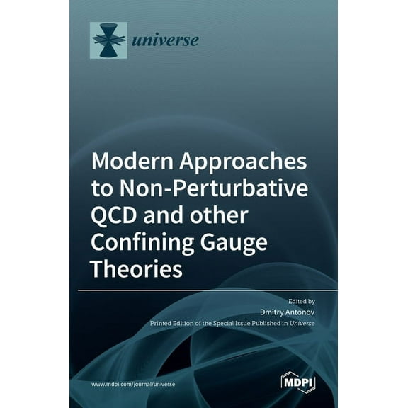 Modern Approaches to Non-Perturbative QCD and other Confining Gauge Theories, (Hardcover)