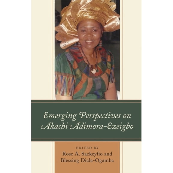 Emerging Perspectives on Akachi Adimora-Ezeigbo, (Hardcover)