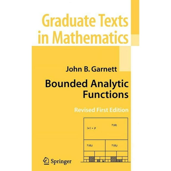 Graduate Texts in Mathematics Bounded Analytic Functions, Book 236, (Hardcover)