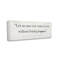 Stupell Industries Without Leaving Happier Phrase Mother Theresa Quote Canvas Wall Art, 17 x 40, Design by Daphne Polselli