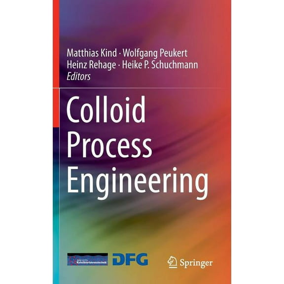 Colloid Process Engineering, (Hardcover)