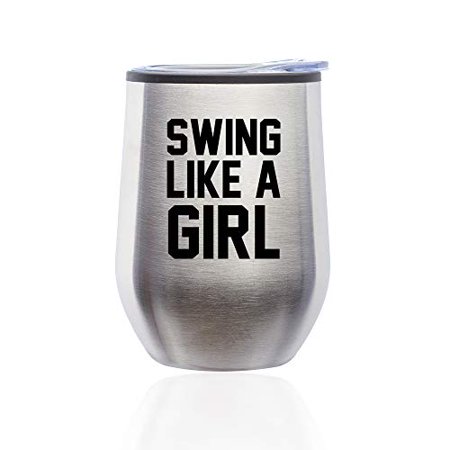 

Stemless Wine Tumbler Coffee Travel Mug Glass with Lid Swing Like A Girl Golf Softball Kettlebell (Silver)